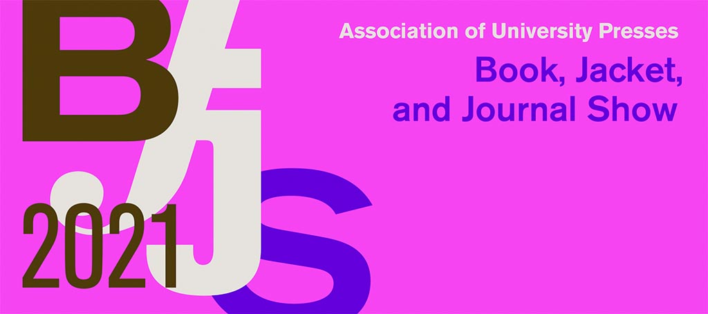 University Press Design Show 2021